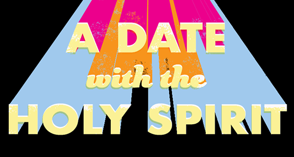 A Date With The Holy Spirit