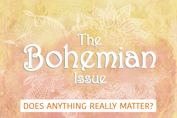 The Bohemian Issue: Does Anything Really Matter?