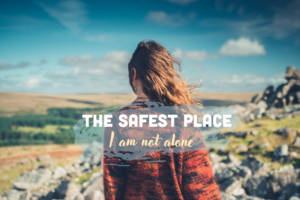 The Safest Place