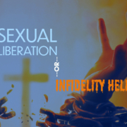 Sexual Liberation or Infidelity Hell
